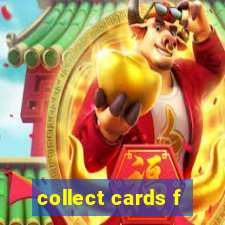 collect cards f